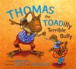 Thomas the Toadilly Terrible Bully