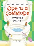 Ode to a Commode: Concrete Poems