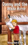 Danny and the White Horse
