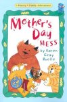 Mother's Day Mess: A Harry & Emily Adventure