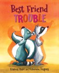 Best Friend Trouble  4/01/2014 