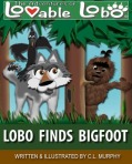 The Adventures of Lovable Lobo, #3:  Lobo Finds BigfootBarnyard