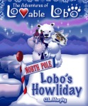 The Adventures of Lovable Lobo, #4:  Lobo's Howliday