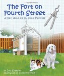 The Fort on Fourth Street: A Story About the Six Simple Machines 