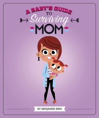 a babys guide to surviving mom cover